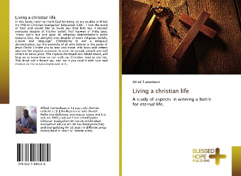 Living a christian life: A study of aspects in winning a battle for eternal life.