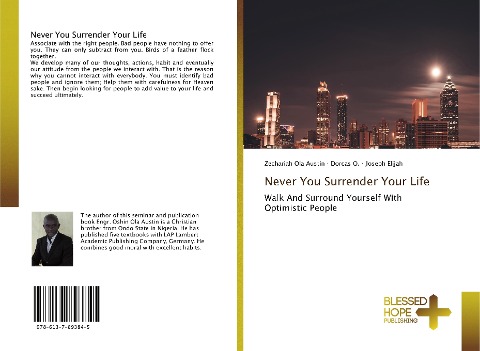 Never You Surrender Your Life: Walk And Surround Yourself With Optimistic People