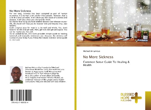 No More Sickness: Common Sense Guide To Healing & Health