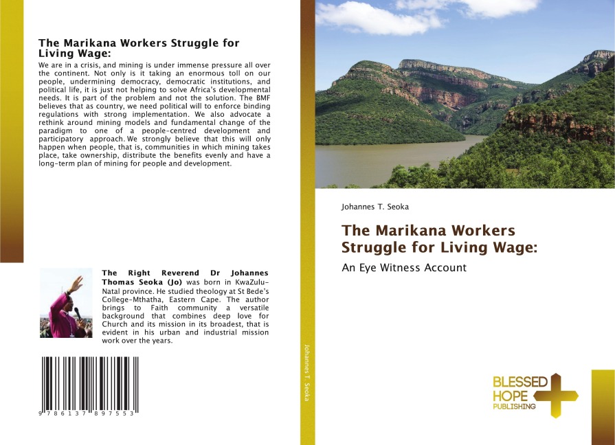 The Marikana Workers Struggle for Living Wage:: An Eye Witness Account