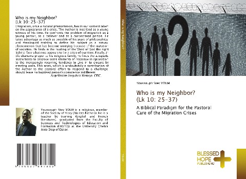 Who is my Neighbor? (Lk 10: 25-37): A Biblical Paradigm for the Pastoral Care of the Migration Crises