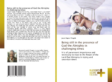 Being still in the presence of God the Almighty in challenging times: It is of paramount importance and necessary to trust in the Power of the Lord God Almighty in trying and uncertain times