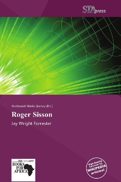 Roger Sisson: Jay Wright Forrester