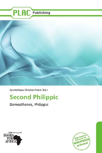 Second Philippic: Demosthenes, Philippic