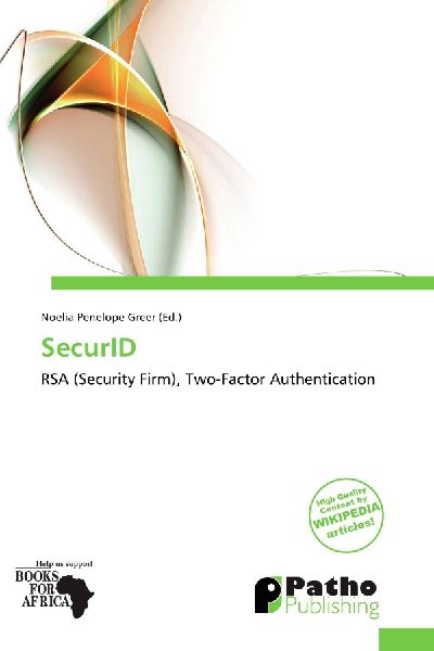 SecurID: RSA (Security Firm), Two-Factor Authentication