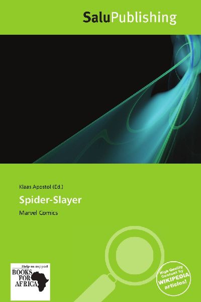 Spider-Slayer: Marvel Comics