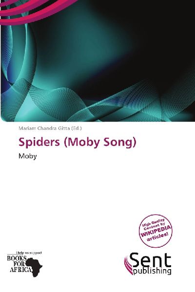 Spiders (Moby Song): Moby
