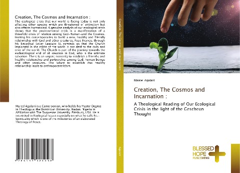 Creation, The Cosmos and Incarnation :: A Theological Reading of Our Ecological Crisis in the light of the Geschean Thought