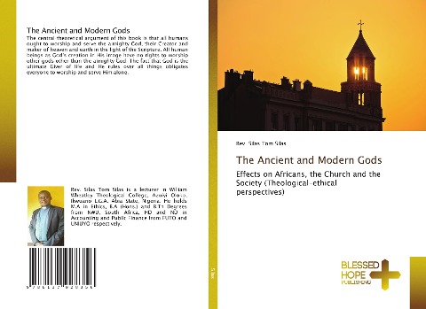 The Ancient and Modern Gods: Effects on Africans, the Church and the Society (Theological-ethical perspectives)