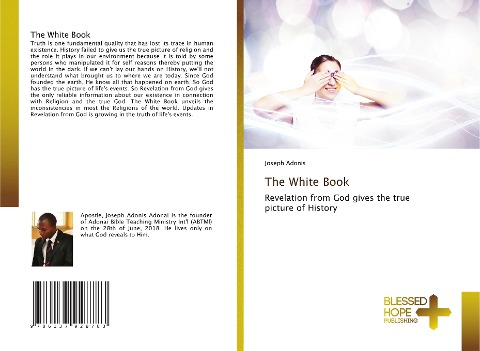The White Book: Revelation from God gives the true picture of History