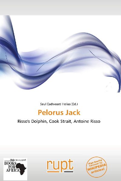 Pelorus Jack: Risso's Dolphin, Cook Strait, Antoine Risso