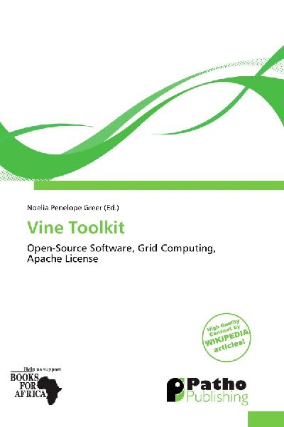 Vine Toolkit: Open-Source Software, Grid Computing, Apache License