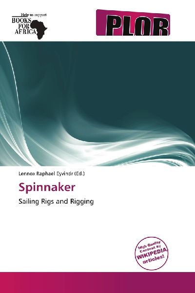 Spinnaker: Sailing Rigs and Rigging