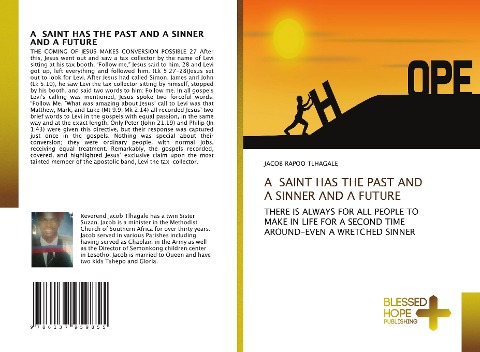 A SAINT HAS THE PAST AND A SINNER AND A FUTURE: THERE IS ALWAYS FOR ALL PEOPLE TO MAKE IN LIFE FOR A SECOND TIME AROUND-EVEN A WRETCHED SINNER
