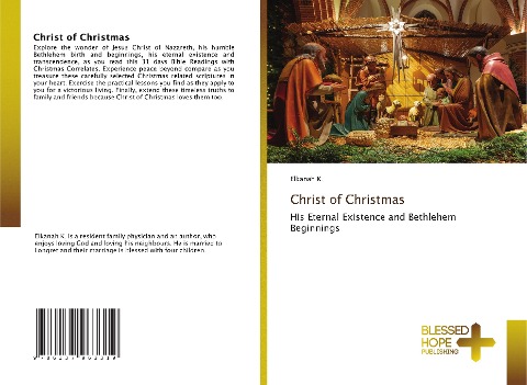 Christ of Christmas: His Eternal Existence and Bethlehem Beginnings
