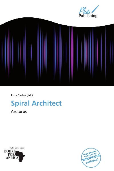 Spiral Architect: Arcturus