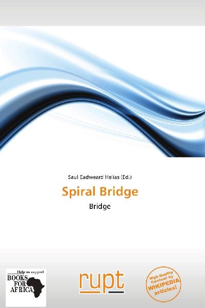 Spiral Bridge: Bridge