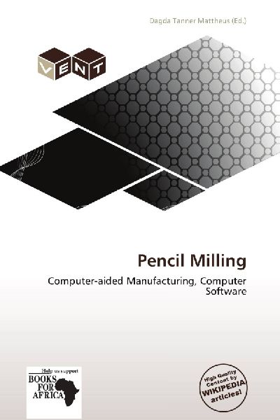 Pencil Milling: Computer-aided Manufacturing, Computer Software