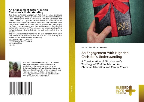 An Engagement With Nigerian Christians Understanding: A Consideration of Miroslav volfs Theology of Work in Relation to Christian Education and Career Choice