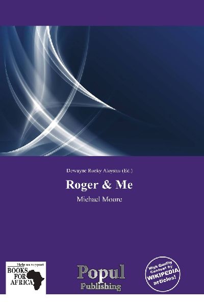 Roger & Me: Michael Moore
