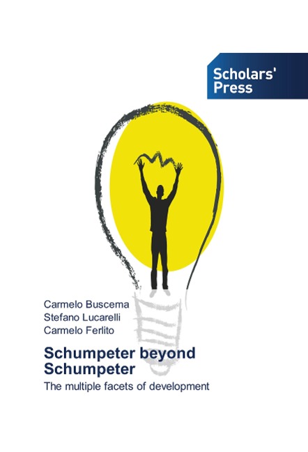 Schumpeter beyond Schumpeter: The multiple facets of development