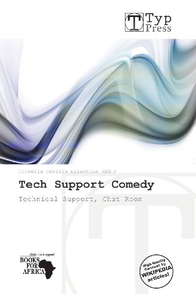 Tech Support Comedy: Technical Support, Chat Room