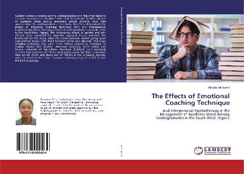 The Effects of Emotional Coaching Technique: And Interpersonal Psychotherapy in the Management of Academic Stress Among Undergraduates in the South-West, Nigeria