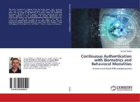 Continuous Authentication with Biometrics and Behavioral Modalities: A new era without PINs and passwords