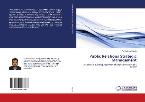 Public Relations Strategic Management: A Scenario Building Approach of Afghanistans Public Sector