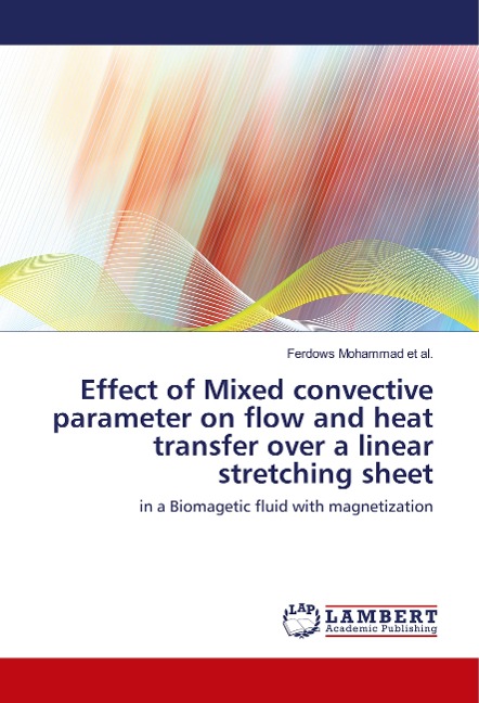 Effect of Mixed convective parameter on flow and heat transfer over a linear stretching sheet: in a Biomagetic fluid with magnetization