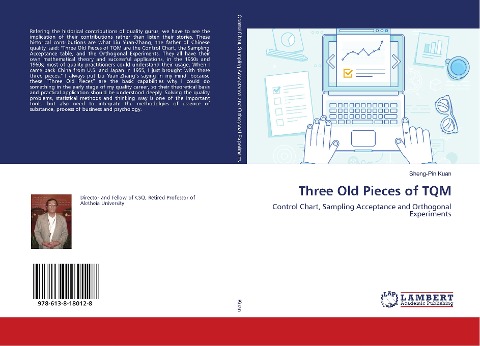 Three Old Pieces of TQM: Control Chart, Sampling Acceptance and Orthogonal Experiments