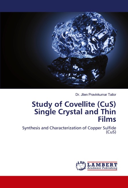 Study of Covellite (CuS) Single Crystal and Thin Films: Synthesis and Characterization of Copper Sulfide (CuS)