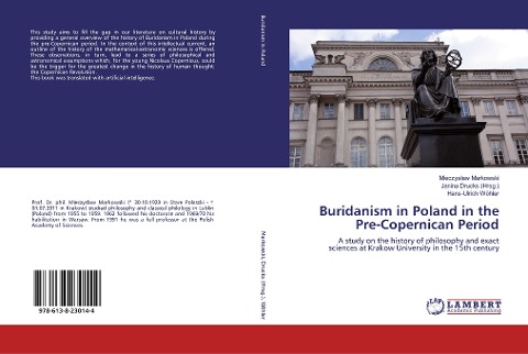 Buridanism in Poland in the Pre-Copernican Period: A study on the history of philosophy and exact sciences at Krakow University in the 15th century