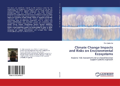 Climate Change Impacts and Risks on Environmental Ecosystems: Regional Risk Assessment and GIS-based Decision Support Systems Approach