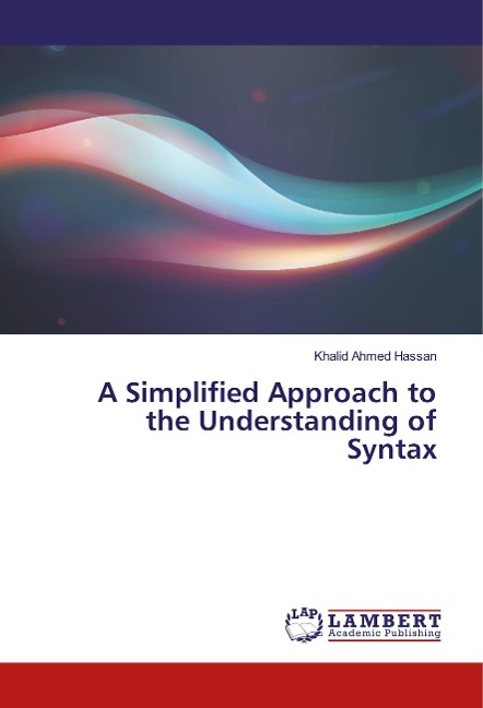 A Simplified Approach to the Understanding of Syntax