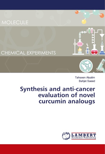 Synthesis and anti-cancer evaluation of novel curcumin analougs