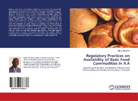 Regulatory Practices on Availability of Basic Food Commodities in A.A: Regulatory Principles, Availability of Basic Food Commodities,distributional allocation of Quota