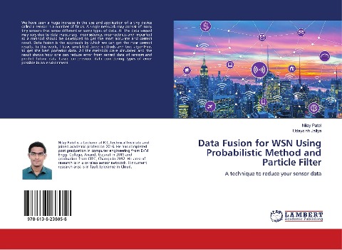 Data Fusion for WSN Using Probabilistic Method and Particle Filter: A technique to reduce your sensor data