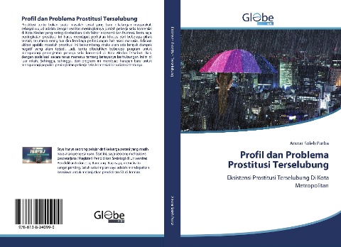 Profil dan Problema Prostitusi Terselubung: Eksistensi Prostitusi Terselubung Di Kota Metropolitan