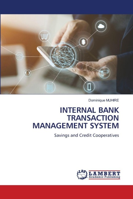 INTERNAL BANK TRANSACTION MANAGEMENT SYSTEM: Savings and Credit Cooperatives