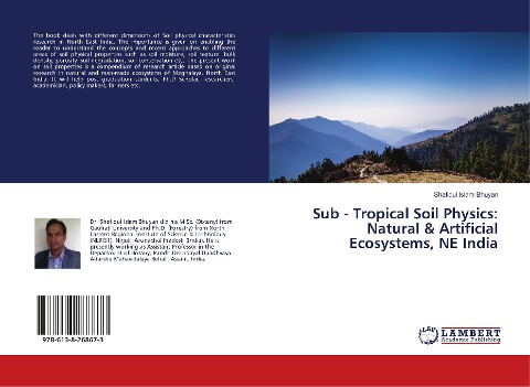 Sub - Tropical Soil Physics: Natural & Artificial Ecosystems, NE India