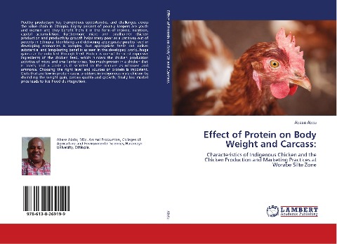 Effect of Protein on Body Weight and Carcass:: Characteristics of Indigenous Chicken and the Chicken Production and Marketing Practices at Worabe Silte Zone