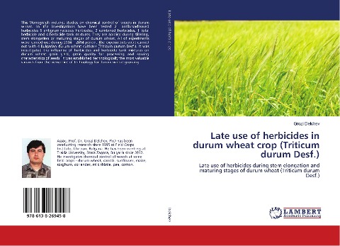 Late use of herbicides in durum wheat crop (Triticum durum Desf.): Late use of herbicides during stem elongation and maturing stages of durum wheat (Triticum durum Desf.)