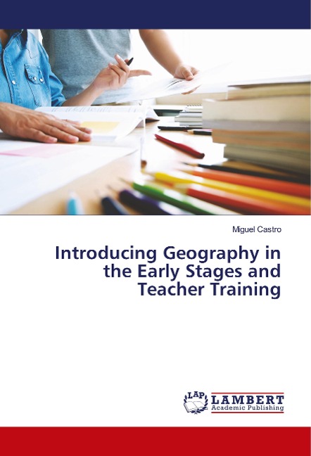 Introducing Geography in the Early Stages and Teacher Training