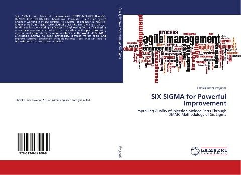 SIX SIGMA for Powerful Improvement: Improving Quality of Injection Molded Parts Through DMAIC Methodology of Six Sigma
