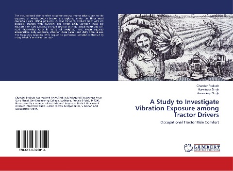 A Study to Investigate Vibration Exposure among Tractor Drivers: Occupational Tractor Ride Comfort