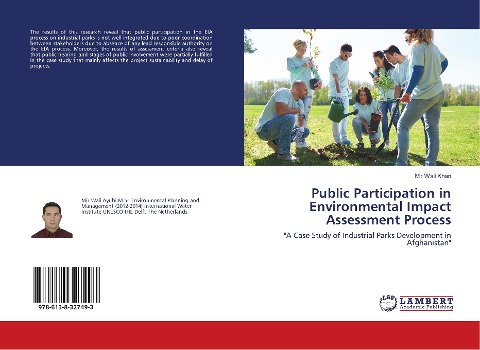 Public Participation in Environmental Impact Assessment Process: A Case Study of Industrial Parks Development in Afghanistan