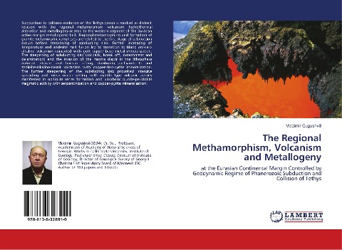 The Regional Methamorphism, Volcanism and Metallogeny: at the Eurasian Continental Margin Controlled by Geodynamic Regime of Phanerozoic Subduction and Collision of Tethys