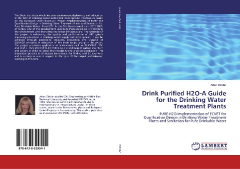Drink Purified H2O-A Guide for the Drinking Water Treatment Plants: PURE-H2O Implementation of ECVET for Qualification Design in Drinking Water Treatment Plants and Sanitation for Pure Drinkable Water