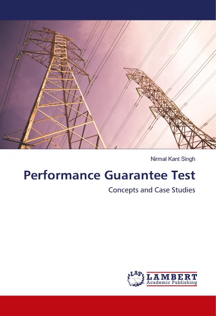 Performance Guarantee Test: Concepts and Case Studies